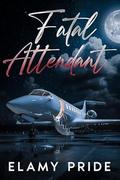 Fatal Attendant (The Hitman and the Heir #1) by Elamy Pride
