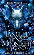 Tangled by Moonlight: A Wolf Shifter Romance (Fanged Fairytales #2) by Kes Winter