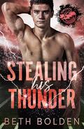 Stealing His Thunder (Toronto Thunder #2) by Beth Bolden