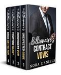 Billionaire's Contract Vows: A Marriage of Convenience Romance Collection by Nora Daniels