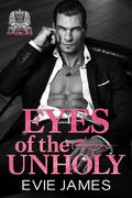 Eyes of the Unholy by Evie James