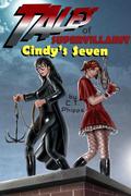 Cindy's Seven (The Supervillainy Saga #8) by C.T. Phipps
