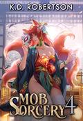Mob Sorcery 4 by K.D. Robertson
