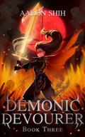 Demonic Devourer 3 (Demonic Devourer #3) by Aaron Shih
