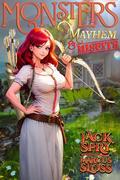 Monsters Mayhem & Misfits by Jack Spry, Marcus Sloss