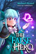 The False Hero, Volume 5 by Michael Plymel