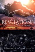 Revelations: (The Ancient Ones Trilogy #3) by Cassandra L. Thompson