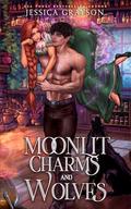 Moonlit Charms and Wolves: A Cozy Fantasy Romance (Oakvale Ever After #3) by Jessica Grayson