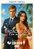 Vacation with My Boss by Elena Martin
