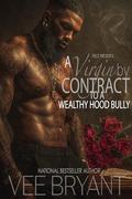 A Virgin By Contract To A Wealthy Hood Bully by Vee Bryant