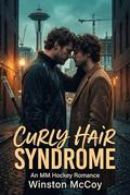 Curly Hair Syndrome: A Forbidden MM Hockey Romance by Winston Mccoy