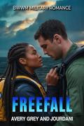 Freefall: BWWM Military Romance by Avery Grey