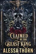 Claimed by the Beast King by Alessa Thorn