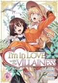 I'm in Love with the Villainess  Vol. 6 by Aonoshimo, Inori