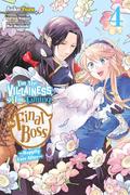 I'm the Villainess, So I'm Taming the Final Boss Manga, Vol. 4 (悪役令嬢なのでラスボスを飼ってみました (Manga) #4) by Anko Yuzu, Sarasa Nagase