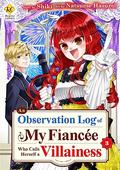 An Observation Log of My Fiancée Who Calls Herself a Villainess：Jishouakuyakureijou Na Konyakusya No Kansatsukiroku Vol.３ by Natsume Hasumi, Shiki