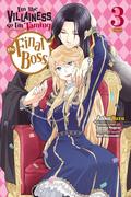 I'm the Villainess, So I'm Taming the Final Boss Manga, Vol. 3 (悪役令嬢なのでラスボスを飼ってみました (Manga) #3) by Anko Yuzu, Sarasa Nagase