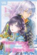 The Person I Loved Asked Me to Die in My Sister's Stead, Volume 1  #1) by Mizuki Nagano