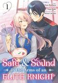 Safe & Sound in the Arms of an Elite Knight (Manga) Volume 1 (Safe & Sound in the Arms of an Elite Knight (Manga) #1) by Fuyu Aoki, Dawson Chen
