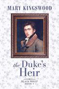 The Duke's Heir (Black Sheep #0.5) by Mary Kingswood