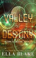 Valley of Destiny (Return to Destra #3) by Ella Blake