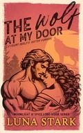 The Wolf at my Door: A Steamy Midlife Shifter Romance by Luna Stark