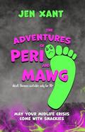The Adventures of Peri and Mawg by Jen Xant