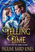 Telling Time (Out of Time #3) by Pauline Baird Jones