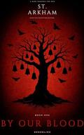 By Our Blood: Broodling by St Arkham