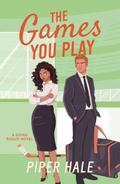 The Games You Play (Going Rogue #4) by Piper Hale