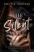 The Silent Mate: A Broken Hero Werewolf Romance by Emily A Renfroe