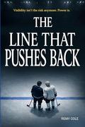 The Line That Pushes Back: A Slow-Burn MM Hockey Romance About Visibility, Power, and Choosing Love Without Erasure (The Blue Line Trilogy: A Slow-Burn ... Visibility, and Choosing Love #3) by BLOCKBUSTER STORY