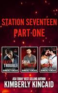 Station Seventeen Box Set Part One: Firefighter Protector Romance by Kimberly Kincaid