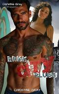 Brick City Blues : A BWWM Workplace Romance, An Urban Romance, Ex Thug Romance by Christine Gray