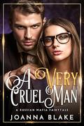 A Very Cruel Man by Joanna Blake