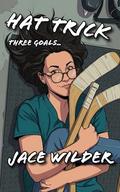 Hat Trick: A Why Choose Hockey Romance by Jace Wilder