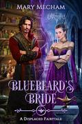 Bluebeard's Bride  by Mary Mecham