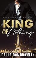 King of Nothing by Paula Dombrowiak