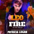 Leo on Fire by Patricia Logan
