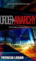 Order and Anarchy by Patricia Logan