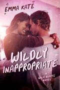 Wildly Inappropriate by Emma Kate