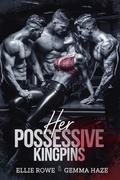 Her Possessive Kingpins by Gemma Haze, Ellie Rowe