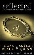 Reflected: One Married Couple's BDSM Journey (Untying The Knot #15) by Skylar Quinn