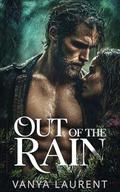 Out of the Rain: A Forced Proximity Wilderness Romance (Blackpine Ridge #1) by Vanya Laurent