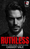 Ruthless (Empire of Hearts #1) by Cassidy Vale