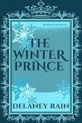 The Winter Prince by Delaney Rain