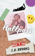 Hallpass: A Fake-Dating, Celebrity Crush Romance. by L.V. Brooks