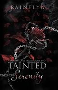 Tainted Serenity (Tainted Souls #2) by Rainelyn