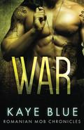 War by Kaye Blue