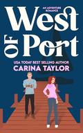 West of Port by Carina Taylor
